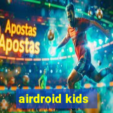 airdroid kids